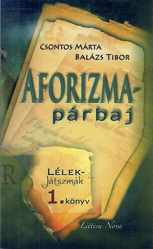Csontos Márta; Balázs Tibor - Aforizma-párbaj