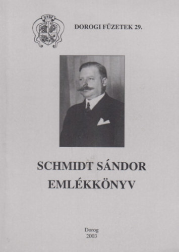 Kovács Lajos - Schmidt Sánor emlékkönyv
