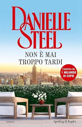 Danielle Steel - Non e mai troppo tardi