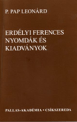 P. Pap Leonrd - Erdlyi ferences nyomdk s kiadvnyok