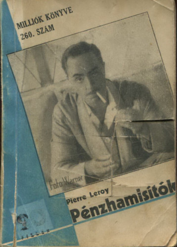 Pierre Leroy - Pnzhamistk (Millik knyve 260. szm)