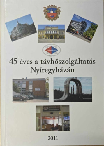 45 �ves a t�vh�szolg�ltat�s Ny�regyh�z�n