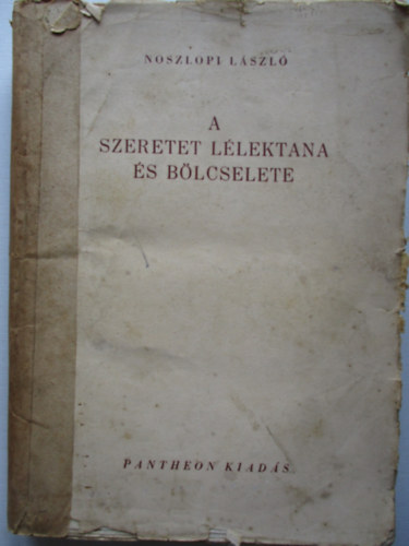 Noszlopi Lszl - A szeretet llektana s blcselete