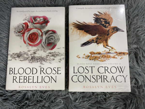 Rosalyn Eves - Blood Rose Rebellion + Lost Crow Conspiracy - 2 könyv