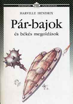 Harville Hendrix - Pr-bajok s bks megoldsok