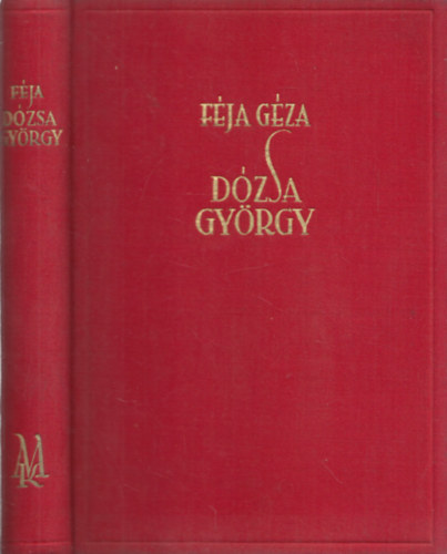F�ja G�za - D�zsa Gy�rgy (T�rt�nelmi tanulm�ny) (dedik�lt)