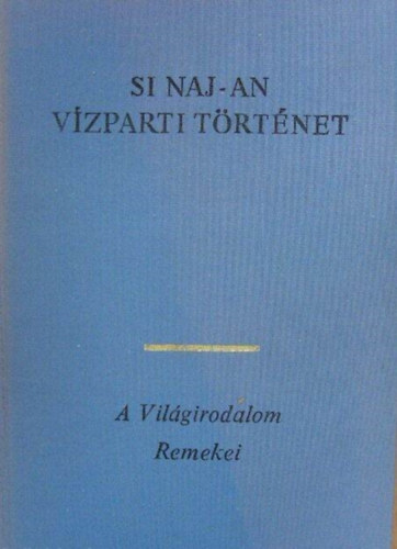 Si Naj-An - V�zparti t�rt�net I-II.