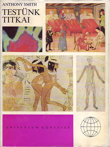 Anthony Smith - Testnk titkai   /univerzum/