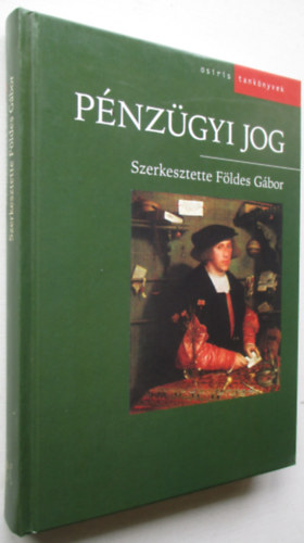 F�ldes G�bor  (szerk.) - P�nz�gyi jog