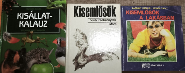 Kovács Zsolt, Bernáth István Bársony Katalin - 3db kisemlősökkel, kisállatokkal kapcsolatos ismeretterjesztő mű - Kisemlősök a lakásban, Búvár zsebkönyvek-Kisemlősök, Kisállatkalauz