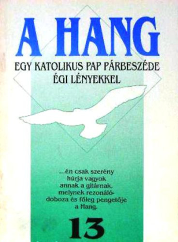 Szab� J�nos - A hang (egy katolikus pap p�rbesz�de �gi l�nyekkel) 13.