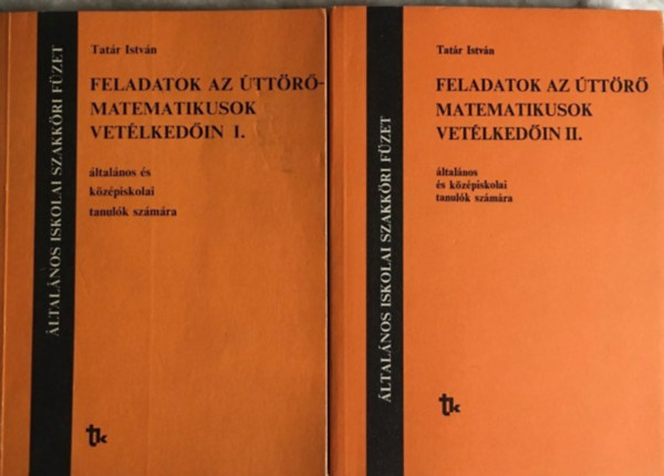 Tatr Istvn - Feladatok az ttrmatematikusok vetlkedin I.-II.