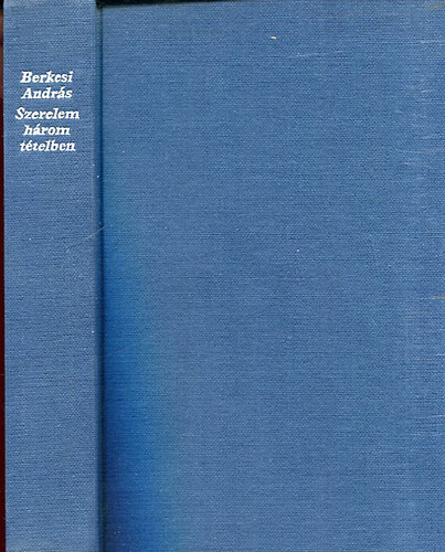 Berkesi Andrs - Szerelem hrom ttelben