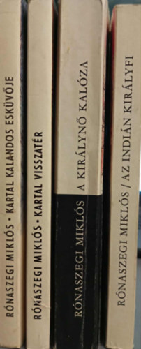Mikl�s R�naszegi - R�naszegi k�nyvcsomag (4 darab) Az indi�n kir�lyfi; A kir�lyn� kal�za; Kartal visszat�r; Kartal kalandos esk�v�je