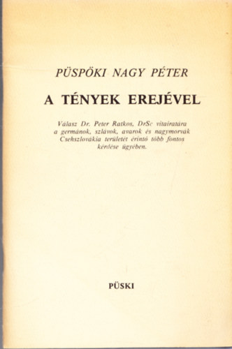 Pspki Nagy Pter - A tnyek erejvel