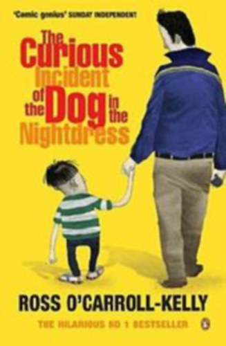 Ross O'Carroll-Kelly - The Curious Incident of the dog in the Nightdress
