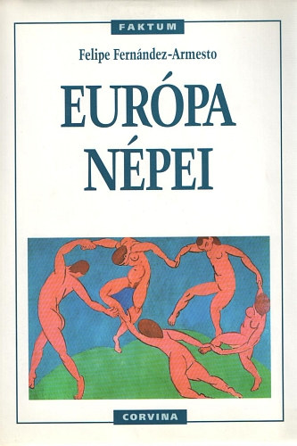 Felipe Fern�ndez-Armesto - Eur�pa n�pei