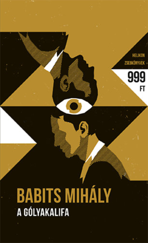 Babits Mih�ly - A g�lyakalifa
