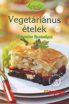 Vegetáriánus ételek - húsmentes finomságok