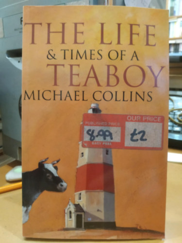 Michael Collins - The Life and Times of a Teaboy