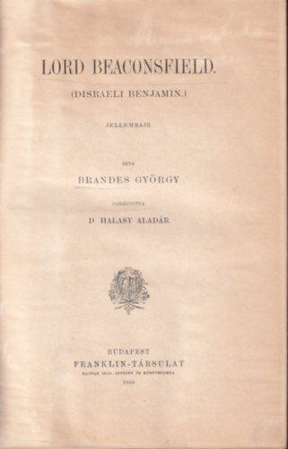 Brandes Gyrgy - Lord Beaconsfield ( Disraeli Benjamin )