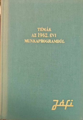 Tmk az 1962. vi munkaprogrambl