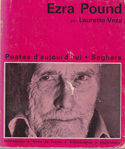 Laurette Veza - Ezra Pound - Po�tes d'aujourd'hui - Sheghers  - francia nyelv�