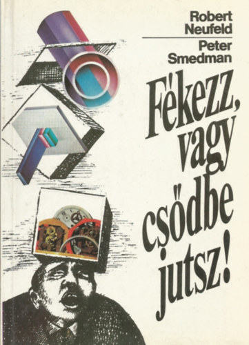 Neufeld; Smedman - F�kezz, vagy cs�dbe jutsz!