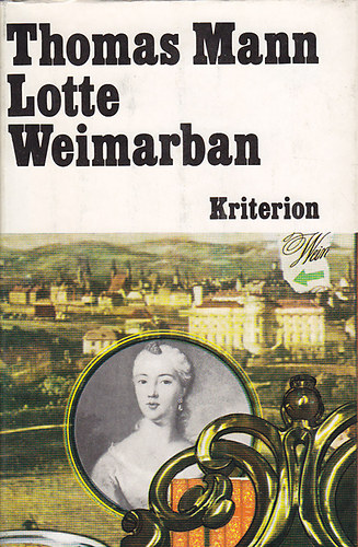 Thomas Mann - Lotte Weimarban