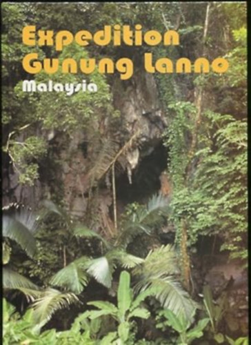 Speleological expedition Gunung Lanno - Malaysia