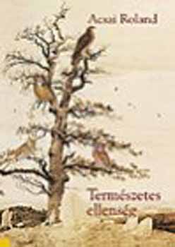 Acsai Roland - Term�szetes ellens�g