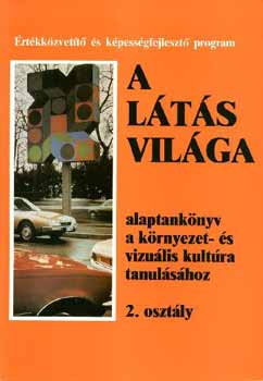 Heffner Anna - A l�t�s vil�ga 2. oszt�ly OT-0202