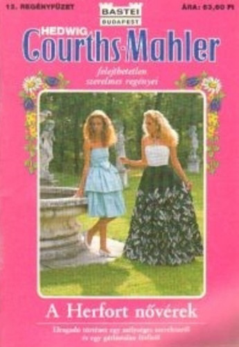 Hedwig Courths-Mahler - A Herfort nővérek