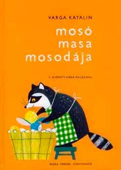 Varga Katalin - Mos Masa mosodja