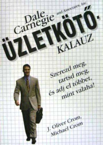 J.oliver, Crom, Michael Crom - Üzletkötő-kalauz
