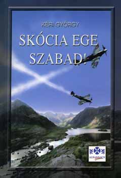 Kéri György - Skócia ege szabad!