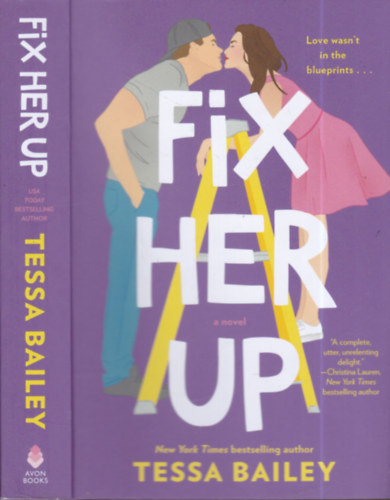 Tessa Bailey - Fix her up (A novel)