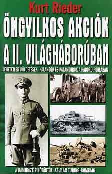 Kurt Rieder - �ngyilkos akci�k a II. vil�gh�bor�ban