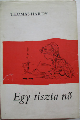 Thomas Hardy - Egy tiszta n