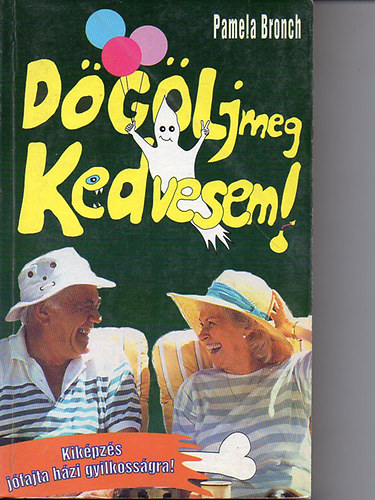 Pamela Bronch - D�g�lj meg, Kedvesem!