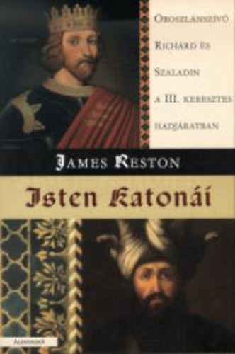 James Reston - Isten katonái