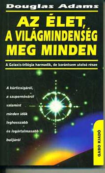 Douglas Adams - Az �let, a vil�gmindens�g meg minden