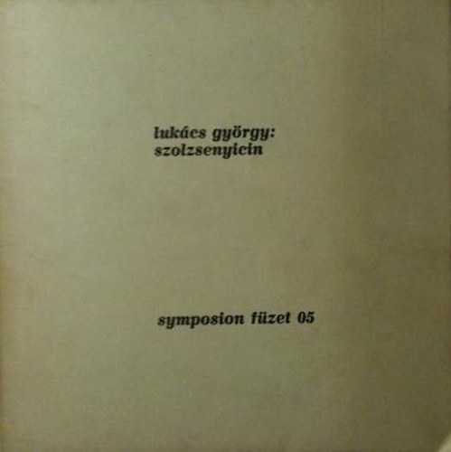 Luk�cs Gy�rgy - Szolzsenyicin reg�nyei