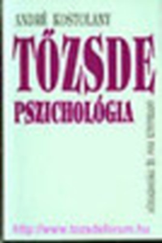 Andr� Kostolany - T�zsdepszichol�gia - k�v�h�zi el�ad�sok