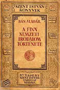 Bán Aladár - A finn nemzeti irodalom története