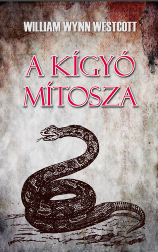 W. Wynn Westcott - A kgy mtosza