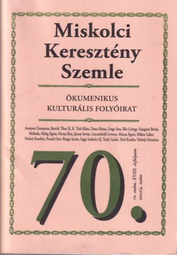 Bartk Tibor SJ Aranyosi Zsuzsanna - Miskolci Keresztny Szemle 70. 2022. kumenikus kulturlis folyirat XVIII. vf.