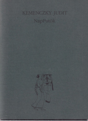 Kemenczky Judit - Napfut�k