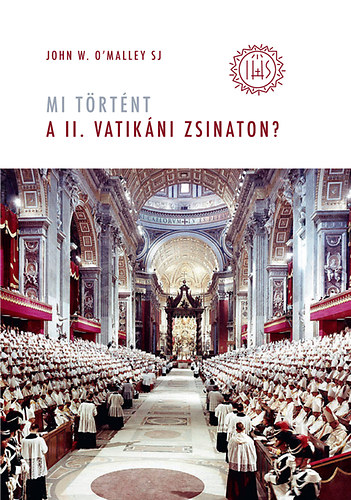 John W. O'Malley - Mi trtnt a II. vatikni zsinaton?