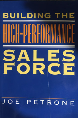 Joe Petrone - Building the High-performance Sales Force